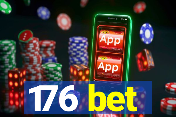 176 bet